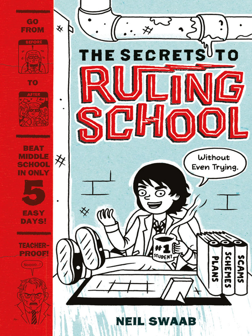 Title details for The Secrets to Ruling School (Without Even Trying) by Neil Swaab - Wait list